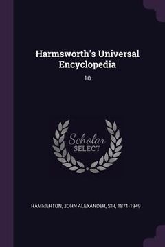 portada Harmsworth's Universal Encyclopedia: 10 (in English)