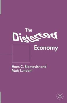portada The Distorted Economy (en Inglés)