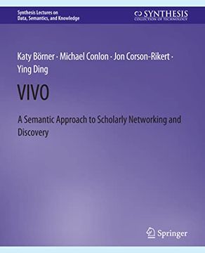 portada Vivo: A Semantic Portal for Scholarly Networking Across Disciplinary Boundaries (en Inglés)