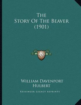portada the story of the beaver (1901) (in English)