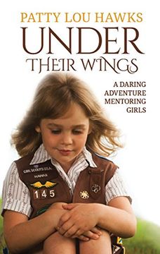 portada Under Their Wings: A Daring Adventure Mentoring Girls