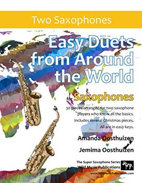 portada Easy Duets from Around the World for Saxophones: 30 great melodies arranged for two saxophone players who know all the basics. (en Inglés)