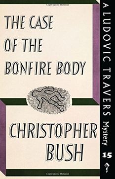portada The Case of the Bonfire Body: A Ludovic Travers Mystery (The Ludovic Travers Mysteries)