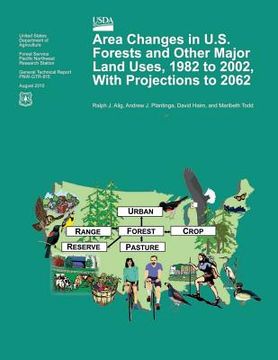 portada Area Changes in U.S. Forests and Other Major Land Uses, 1982 to 2002, With Projections to 2062 (en Inglés)