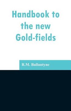 portada Handbook to the new Gold-fields