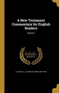 portada A New Testament Commentary for English Readers; Volume 1 (in English)