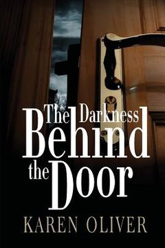 portada The Darkness Behind The Door (en Inglés)