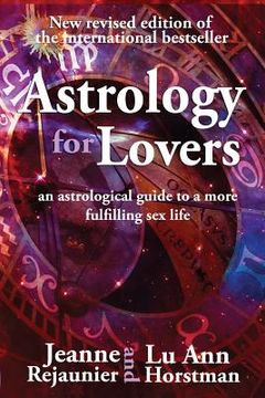 portada Astrology For Lovers: An astrological guide to a more fulfilling sex life (en Inglés)