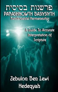 portada Parashnowth Basiysiyth (Fundamental Hermeneutics): A Guide To Accurate Interpretation of Scripture