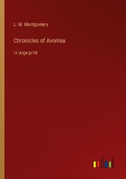 portada Chronicles of Avonlea: In Large Print 