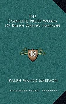 portada the complete prose works of ralph waldo emerson (en Inglés)