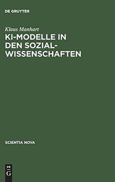 portada Ki-Modelle in den Sozialwissenschaften: Logische Struktur und Wissensbasierte Systeme von Balancetheorien (en Alemán)