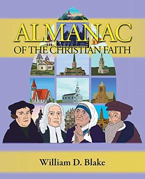 portada Almanac of the Christian Faith: A Prologue of Notable Lives, Insights, and Achievements Among God's People Through the Ages (en Inglés)