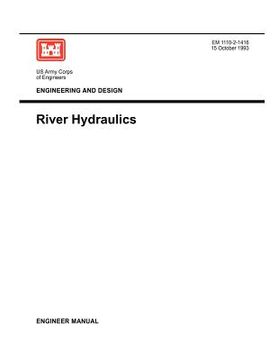 portada engineering and design: river hydraulics (engineer manual 1110-2-1416)