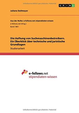 portada Die Haftung Von Suchmaschinenbetreibern. Ein Uberblick Uber Technische Und Juristische Grundlagen (German Edition)