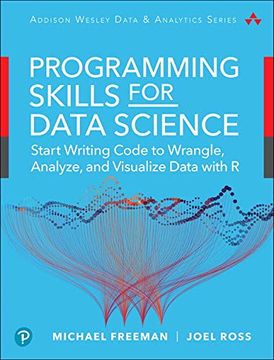 portada Programming Skills for Data Science: Start Writing Code to Wrangle, Analyze, and Visualize Data With r (Pearson Addison-Wesley Data & Analytics) (en Inglés)
