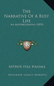 portada the narrative of a busy life: an autobiography (1893)