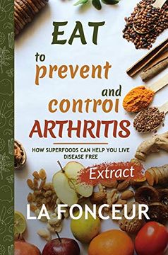 portada Eat to Prevent and Control Arthritis (en Inglés)