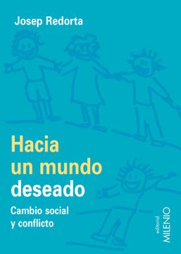 portada Hacia un Mundo Deseado: Cambio Social y Conflicto (in Spanish)