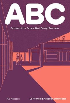 portada ABC: Schools of the Future. Best Design Practices (en Inglés)