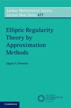 portada Elliptic Regularity Theory by Approximation Methods (London Mathematical Society Lecture Note Series)