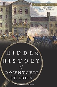 portada Hidden History of Downtown st. Louis (en Inglés)