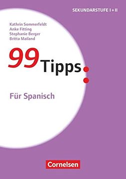 portada 99 Tipps - Praxis-Ratgeber Schule für die Sekundarstufe i und ii: Für Spanisch: Buch