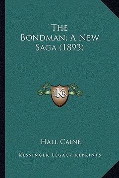 portada the bondman; a new saga (1893) (en Inglés)