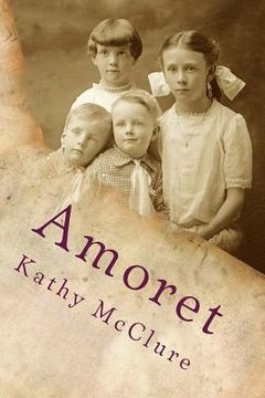 portada Amoret: A Tale of Mormons, Polygamy and Forgiveness (en Inglés)