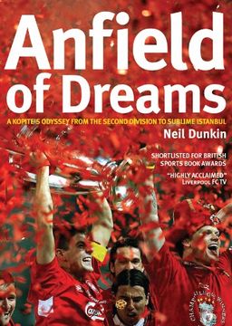 portada Anfield of Dreams: A Kopite's Odyssey From the Second Division to Sublime Istanbul (en Inglés)