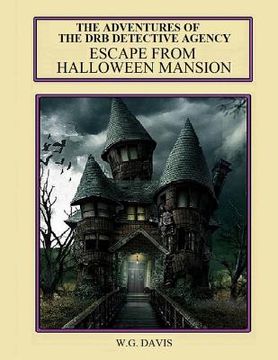 portada The Adventures of the DRB Detective Agency: Escape From Halloween Mansion (in English)