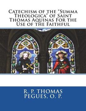 portada Catechism of the "Summa Theologica" of Saint Thomas Aquinas For the Use of the Faithful