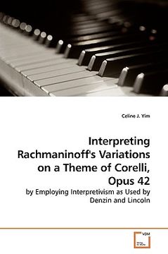 portada interpretiing rachmaninoff's variations on a theme of corelli, op.42 (in English)