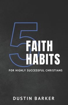 portada 5 Faith Habits for Highly Successful Christians (in English)