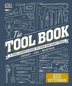 portada The Tool Book: A Tool-Lover's Guide to Over 200 Hand Tools (Dk)