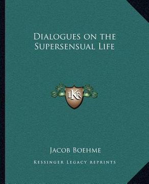 portada dialogues on the supersensual life (en Inglés)