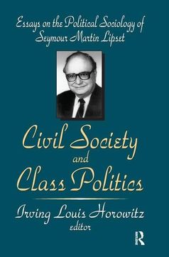portada Civil Society and Class Politics: Essays on the Political Sociology of Seymour Martin Lipset (en Inglés)