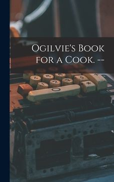 portada Ogilvie's Book for a Cook. -- (en Inglés)