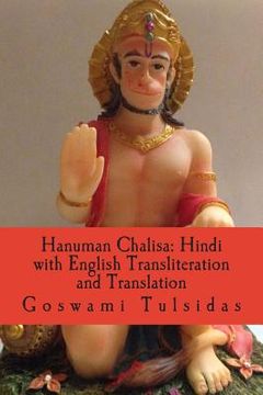 portada Hanuman Chalisa: Hindi with English Transliteration and Translation: Hanuman Chalisa: Hindi with English Transliteration and Translatio (en Inglés)