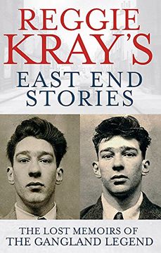 portada Reggie Kray's East end Stories: The Lost Memoirs of the Gangland Legend (en Inglés)