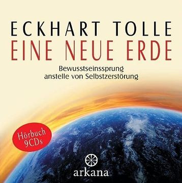 portada Eine Neue Erde: Bewusstseinssprung Anstelle von Selbstzerstörung - Hörbuch - 9 cds (en Alemán)