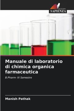 portada Manuale di laboratorio di chimica organica farmaceutica (en Italiano)