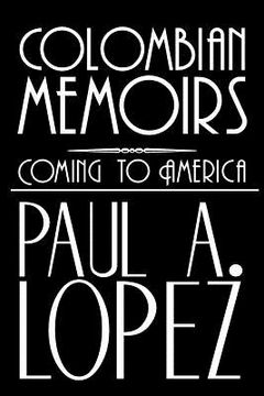portada colombian memoirs: coming to america (en Inglés)