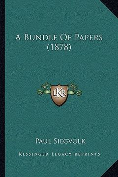 portada a bundle of papers (1878) a bundle of papers (1878) (en Inglés)