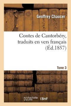 portada Contes de Cantorbéry, Traduits En Vers Français (in French)