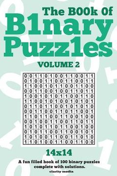 portada The Book Of Binary Puzzles 14x14 Volume 2 (en Inglés)