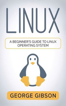 portada Linux: A Beginner's Guide to Linux Operating System (in English)