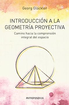 portada Introducción a la Geometría Proyectiva de Georg Glöckler(Antroposófica)