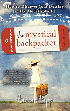 portada The Mystical Backpacker: How to Discover Your Destiny in the Modern World