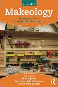 portada Makeology: Makerspaces as Learning Environments (Volume 1) 